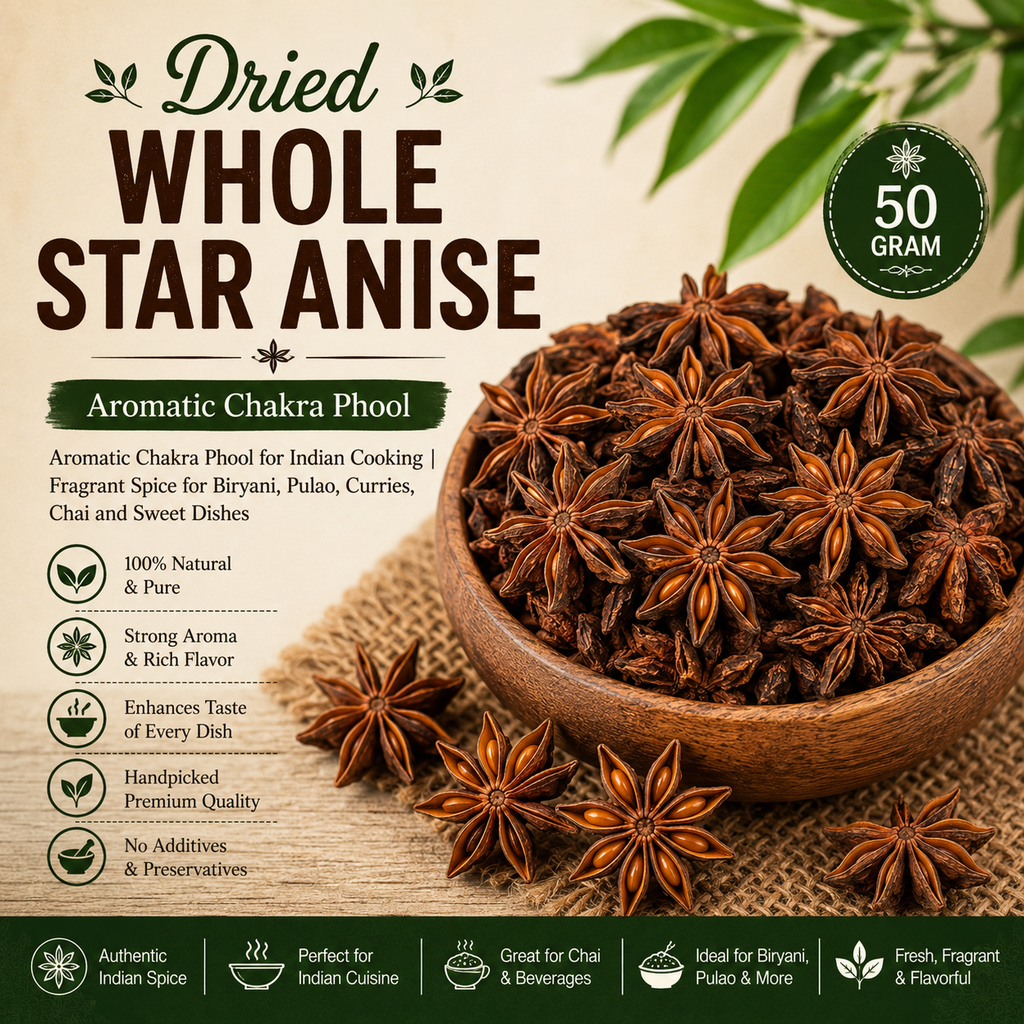 Whole Star Anise | Aromatic Chakra Phool for Indian Cooking | Fragrant Spice for Biryani, Pulao, Curries, Chai and Sweet Dishes